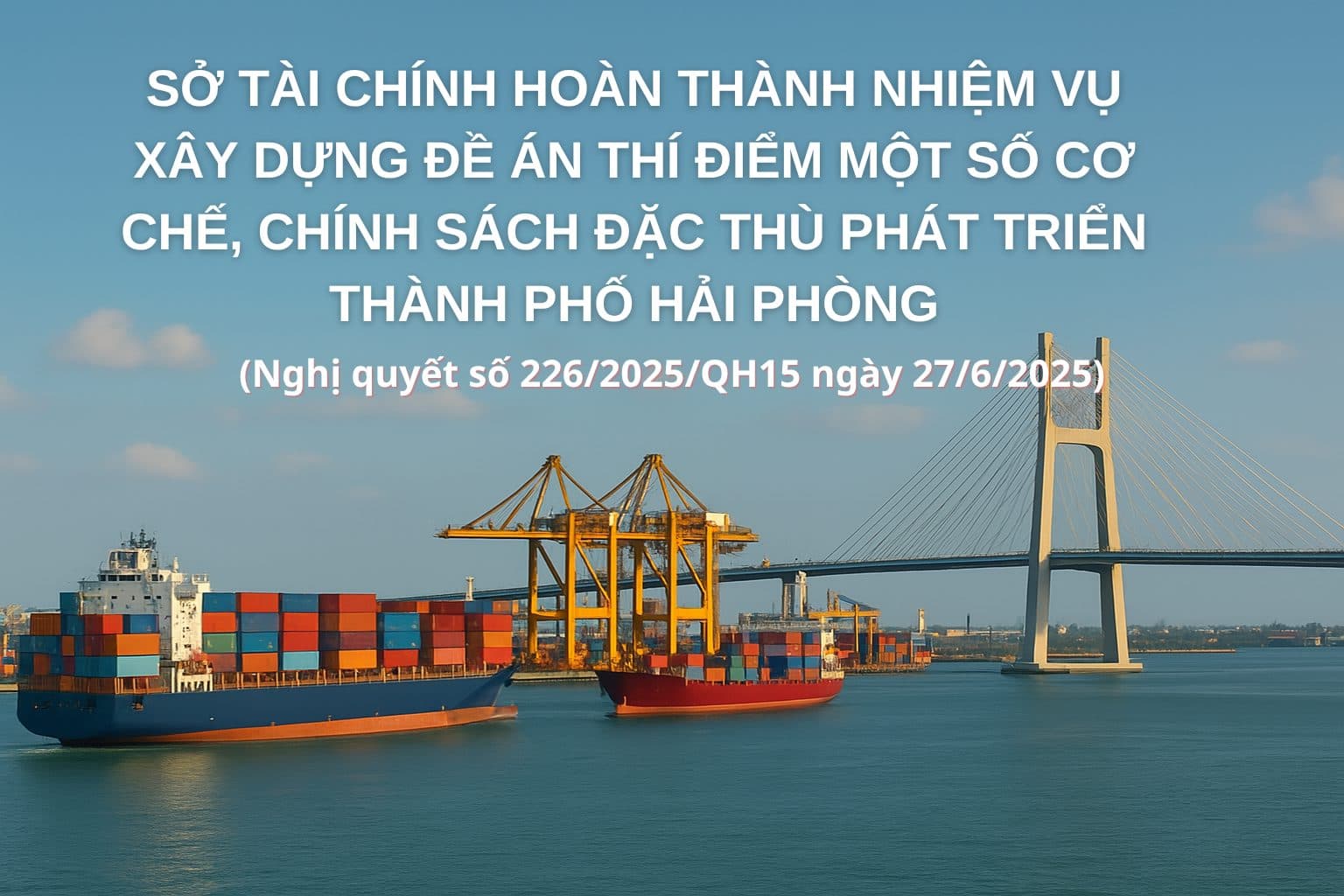 The Department of Finance completed the task of developing a pilot project for a number of specific mechanisms and policies to develop Hai Phong city.
